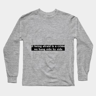 Moving Quote Long Sleeve T-Shirt